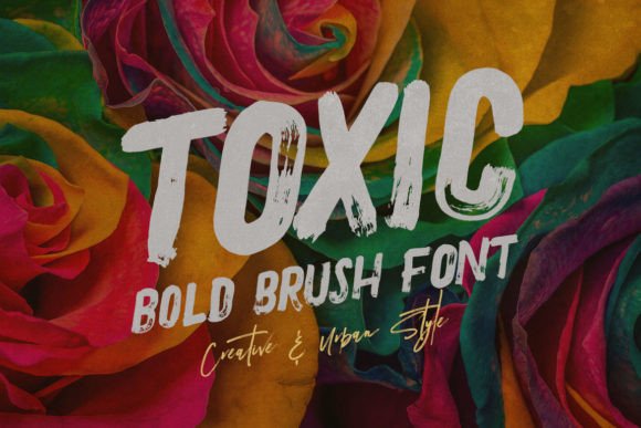 Toxic: A Bold Brush Font for Dynamic Design